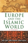 Image for Europe and the Islamic world: a history