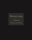 Image for Weiwei-isms