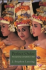 Image for Perfect order: recognizing complexity in Bali