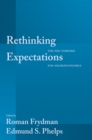 Image for Rethinking expectations: the way forward for macroeconomics