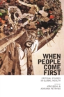 Image for When people come first: critical studies in global health