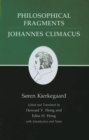 Image for Kierkegaard&#39;s Writings, VII: Philosophical Fragments, or a Fragment of Philosophy/Johannes Climacus, or De omnibus dubitandum est. (Two books in one volume) : 7