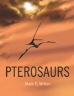 Image for Pterosaurs: natural history, evolution, anatomy