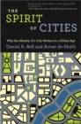 Image for The spirit of cities: why the identity of a city matters in a global age