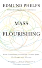 Image for Mass flourishing: how grassroots innovation created jobs, challenge, and change
