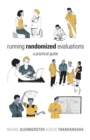 Image for Running randomized evaluations: a practical guide