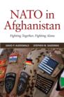 Image for NATO in Afghanistan: fighting together, fighting alone