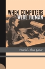 Image for When Computers Were Human