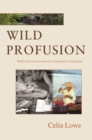 Image for Wild Profusion: Biodiversity Conservation in an Indonesian Archipelago