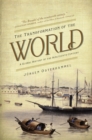 Image for Transformation of the World: A Global History of the Nineteenth Century