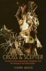 Image for Cross and Scepter: The Rise of the Scandinavian Kingdoms from the Vikings to the Reformation