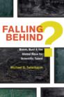 Image for Falling behind?: boom, bust, and the global race for scientific talent