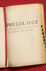 Image for Philology: The Forgotten Origins of the Modern Humanities