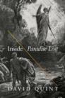 Image for Inside Paradise lost: reading the designs of Milton&#39;s epic