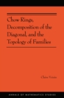 Image for Chow rings, decomposition of the diagonal, and the topology of families : number 187
