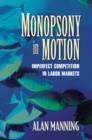 Image for Monopsony in motion: imperfect competition in labor markets