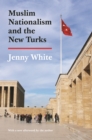 Image for Muslim Nationalism and the New Turks