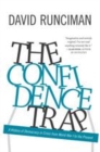 Image for The confidence trap: a history of democracy in crisis from World War I to the present