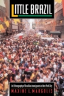 Image for Little Brazil: An Ethnography of Brazilian Immigrants in New York City