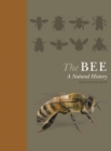Image for The Bee: A Natural History
