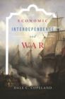 Image for Economic Interdependence and War