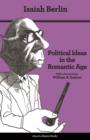 Image for Political ideas in the romantic age: their rise and influence on modern thought