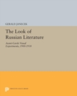 Image for The look of Russian literature: avant-garde visual experiments, 1900-1930