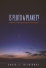 Image for Is Pluto a Planet?: A Historical Journey Through the Solar System