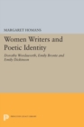Image for Women writers and poetic identity: Dorothy Wordsworth, Emily Bronte, and Emily Dickinson