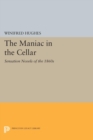 Image for The Maniac in the Cellar: Sensation Novels of the 1860s