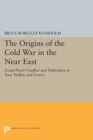 Image for The Origins of the Cold War in the Near East: Great Power Conflict and Diplomacy in Iran, Turkey, and Greece