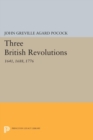 Image for Three British revolutions: 1641, 1688, 1776