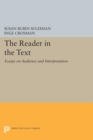 Image for The Reader in the Text: Essays on Audience and Interpretation