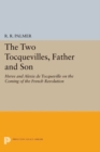 Image for The Two Tocquevilles, Father and Son: Herve and Alexis de Tocqueville on the Coming of the French Revolution