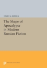 Image for The Shape of Apocalypse in Modern Russian Fiction