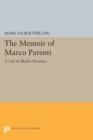 Image for The memoir of Marco Parenti: a life in Medici Florence