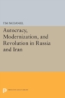 Image for Autocracy, Modernization, and Revolution in Russia and Iran