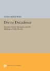 Image for Divine decadence: fascism, female spectacle, and the makings of Sally Bowles