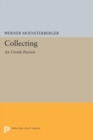 Image for Collecting: An Unruly Passion: Psychological Perspectives