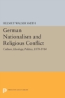 Image for German nationalism and religious conflict: culture, ideology, politics, 1870-1914