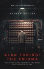 Image for Alan Turing: The Enigma: The Book That Inspired the Film &quot;The Imitation Game&quot;