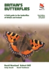 Image for Britain&#39;s Butterflies: A Field Guide to the Butterflies of Britain and Ireland