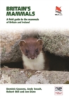 Image for Britain&#39;s Mammals: A Field Guide to the Mammals of Britain and Ireland