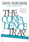 Image for Confidence Trap: A History of Democracy in Crisis from World War I to the Present