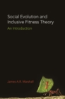 Image for Social Evolution and Inclusive Fitness Theory: An Introduction