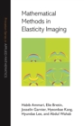 Image for Mathematical Methods in Elasticity Imaging