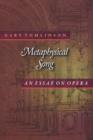 Image for Metaphysical Song: An Essay on Opera: An Essay on Opera