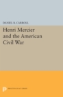Image for Henri Mercier and the American Civil War
