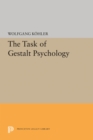 Image for The Task of Gestalt Psychology : 1831