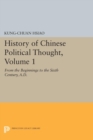 Image for History of Chinese Political Thought, Volume 1: From the Beginnings to the Sixth Century, A.D.